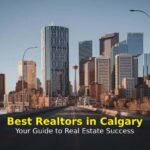 Best Realtors in Calgary: Your Guide to Real Estate Success